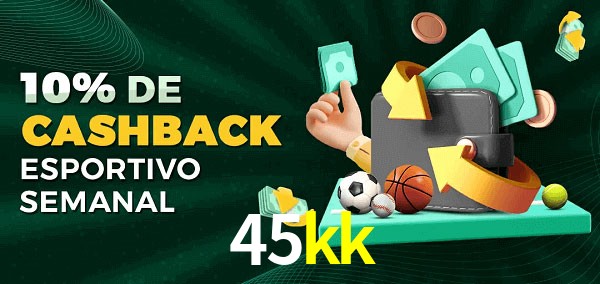 10% de bônus de cashback na 45kk